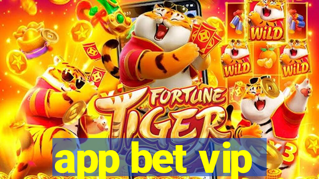 app bet vip